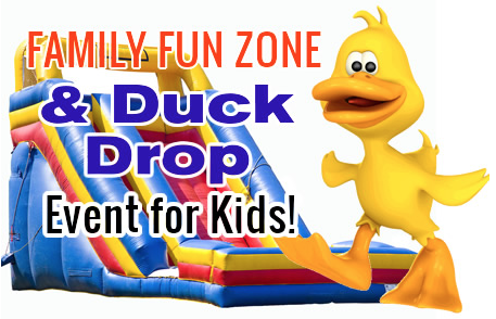 Family Fun Zone & Duck Drop Event For Kids